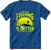 A Bad Day Fishing - Vissen T-Shirt | Groen | Grappig Verjaardag Vis Hobby Cadeau Shirt | Dames - Heren - Unisex | Tshirt Hengelsport Kleding Kado - Donker Blauw - M