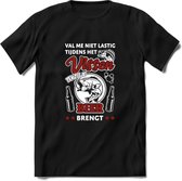 Val Me Niet Lastig Tijdens Het Vissen T-Shirt | Rood | Grappig Verjaardag Vis Hobby Cadeau Shirt | Dames - Heren - Unisex | Tshirt Hengelsport Kleding Kado - Zwart - 3XL