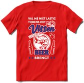 Val Me Niet Lastig Tijdens Het Vissen T-Shirt | Blauw | Grappig Verjaardag Vis Hobby Cadeau Shirt | Dames - Heren - Unisex | Tshirt Hengelsport Kleding Kado - Rood - M