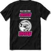 Als Ze Me Missen Dan Ben Ik Vissen T-Shirt | Roze | Grappig Verjaardag Vis Hobby Cadeau Shirt | Dames - Heren - Unisex | Tshirt Hengelsport Kleding Kado - Zwart - 3XL