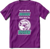 Als Ze Me Missen Dan Ben Ik Vissen T-Shirt | Aqua | Grappig Verjaardag Vis Hobby Cadeau Shirt | Dames - Heren - Unisex | Tshirt Hengelsport Kleding Kado - Paars - XL