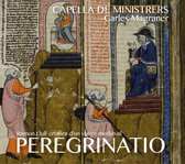 Capella De Ministrers & Carles Magraner - Peregrinatio (CD)