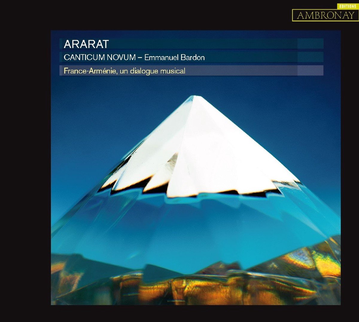 Canticum Novum & Emmanuel Bardon - Ararat, France-Arménie, Un Dialogue Musical (CD)