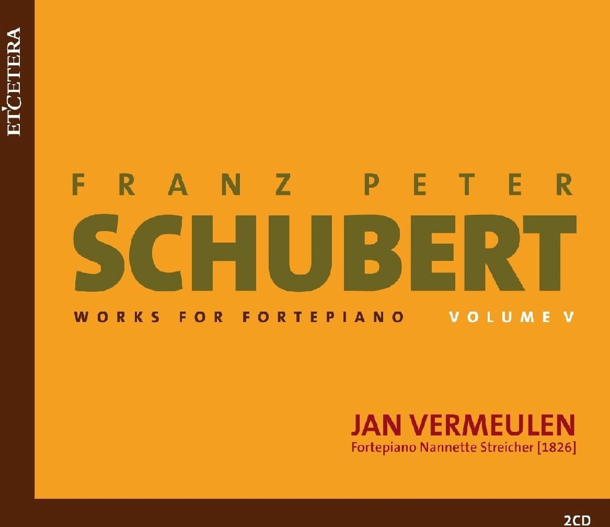 Jan Vermeulen - Schubert: Complete Works For Pianoforte Volume V (2 CD)