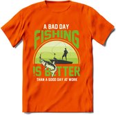 A Bad Day Fishing - Vissen T-Shirt | Groen | Grappig Verjaardag Vis Hobby Cadeau Shirt | Dames - Heren - Unisex | Tshirt Hengelsport Kleding Kado - Oranje - XL