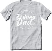 Fishing Dad - Vissen T-Shirt | Grappig Verjaardag Vis Hobby Cadeau Shirt | Dames - Heren - Unisex | Tshirt Hengelsport Kleding Kado - Licht Grijs - Gemaleerd - L