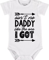 Baby Rompertje met tekst 'Aint no daddy like the one i got' | Korte mouw l | wit zwart | maat 50/56 | cadeau | Kraamcadeau | Kraamkado
