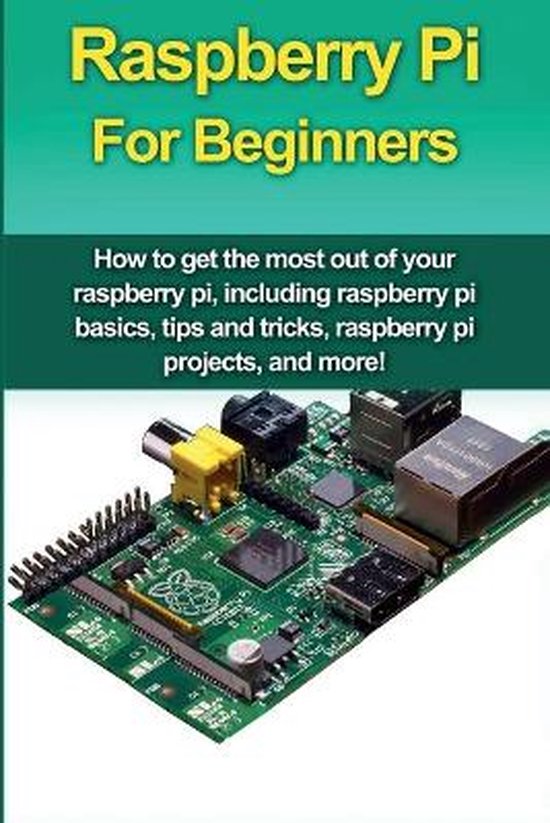 Raspberry Pi For Beginners | 9781761030703 | Matthew Oates | Boeken | bol