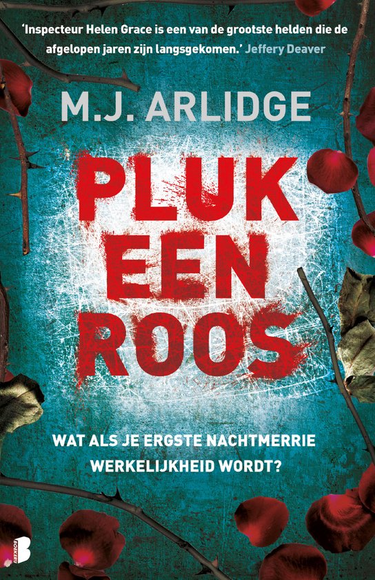Boekomslag met rode rozenblaadjes en ranken rond de titel 'Pluk een Roos' van M.J. Arlidge. De achtergrond is turquoise met witte krassen.
