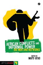 Africa Now - African Conflicts and Informal Power