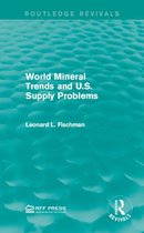 Routledge Revivals - World Mineral Trends and U.S. Supply Problems