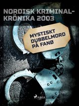 Nordisk kriminalkrönika 00-talet - Mystiskt dubbelmord på Fanø