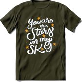 You Are The Stars In My Sky - Valentijn T-Shirt | Grappig Valentijnsdag Cadeautje voor Hem en Haar | Dames - Heren - Unisex | Kleding Cadeau | - Leger Groen - S