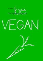 WBE Edition Buch-Serie 2 - Das Vegane Rezeptbuch