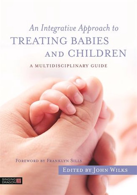 An Integrative Approach to Treating Babies and Children - cover