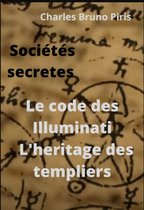 Le code des Illuminati L'heritage des templiers