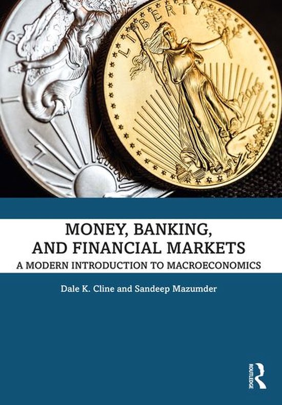 Money, Banking, and Financial Markets (ebook), Dale K. Cline