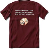 Abraham wil het zelf niet weten T-Shirt | Grappig Abraham 50 Jaar Verjaardag Kleding Cadeau | Dames – Heren - Burgundy - S