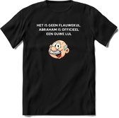 Het is geen flauwekul T-Shirt | Grappig Abraham 50 Jaar Verjaardag Kleding Cadeau | Dames – Heren - Zwart - XL