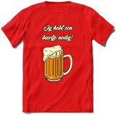 Ik Heb Een Biertje Nodig T-Shirt | Bier Kleding | Feest | Drank | Grappig Verjaardag Cadeau | - Rood - XXL
