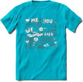 Me and You - Valentijn T-Shirt | Grappig Valentijnsdag Cadeautje voor Hem en Haar | Dames - Heren - Unisex | Kleding Cadeau | - Blauw - S