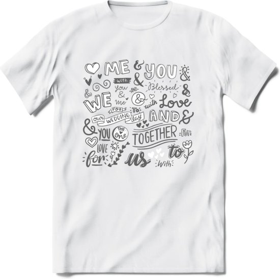 Me and You - Valentijn T-Shirt | Grappig Valentijnsdag Cadeautje voor Hem en Haar | Dames - Heren - Unisex | Kleding Cadeau | - Wit - XL