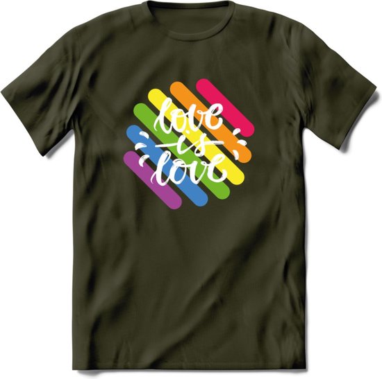 Love Is Love | Pride T-Shirt | Grappig LHBTIQ+ / LGBTQ / Gay / Homo / Lesbi Cadeau Shirt | Dames - Heren - Unisex | Tshirt Kleding Kado | - Leger...