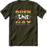 Born This Gay | Pride T-Shirt | Grappig LHBTIQ+ / LGBTQ / Gay / Homo / Lesbi Cadeau Shirt | Dames - Heren - Unisex | Tshirt Kleding Kado | - Leger Groen - M