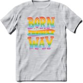 Born This Way | Pride T-Shirt | Grappig LHBTIQ+ / LGBTQ / Gay / Homo / Lesbi Cadeau Shirt | Dames - Heren - Unisex | Tshirt Kleding Kado | - Licht Grijs - Gemaleerd - S