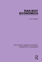 Routledge Library Editions: Transport Economics - Railway Economics