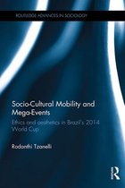 Routledge Advances in Sociology - Socio-Cultural Mobility and Mega-Events