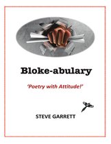 Bloke-abulary: Poetry with Attitude!
