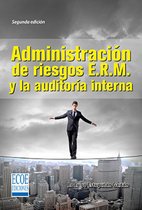 Administración de riesgos E.R.M. y la auditoria interna