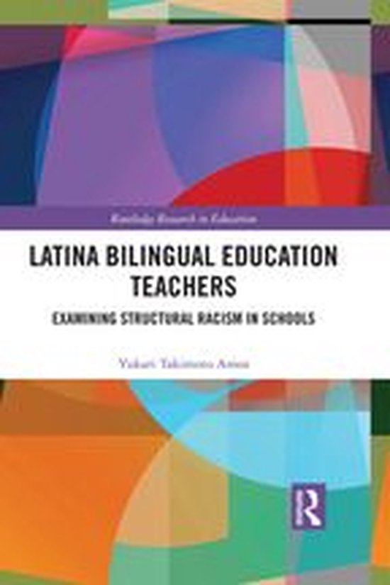 Routledge Research in Education - Latina Bilingual Education ... - cover