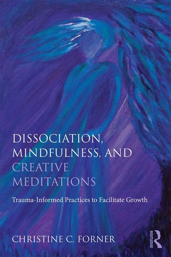 Dissociation, Mindfulness, and Creative Meditations - cover