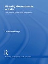 Routledge Contemporary South Asia Series - Minority Governments in India