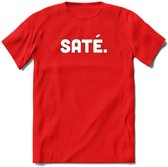 Sate - Snack T-Shirt | Grappig Verjaardag Kleding Cadeau | Eten En Snoep Shirt | Dames - Heren - Unisex Tshirt | - Rood - XL