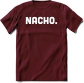Nacho - Snack T-Shirt | Grappig Verjaardag Kleding Cadeau | Eten En Snoep Shirt | Dames - Heren - Unisex Tshirt | - Burgundy - M