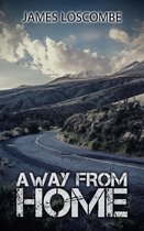 Short Story - Away from Home
