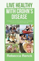 Live Healthy with Crohn’S Disease