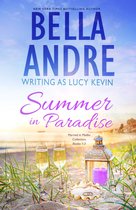 Bella Andre Collections 5 - Summer in Paradise (Married in Malibu, Books 1-3)
