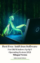 Best Free Anti Virus Software For Old Windows Xp Sp3 Operating System 2021 Bilingual Version