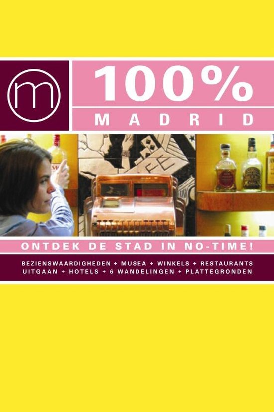 Cover van het boek '100 % Madrid' van Tessa Groot