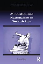 Cultural Diversity and Law - Minorities and Nationalism in Turkish Law