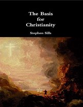The Basis for Christianity