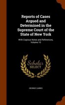 Reports of Cases Argued and Determined in the Supreme Court of the State of New York