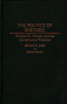 The Politics of Rhetoric