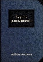 Bygone punishments