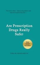 Are Prescription Drugs Really Safe?