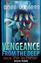 Vengeance from the Deep - Book Three